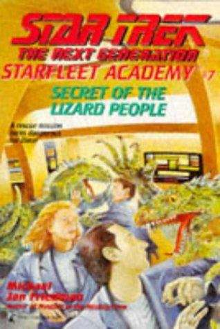 Book cover of Secret of the Lizard People (Star Trek, The Next Generation: Starfleet Academy #7)