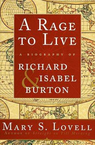 Book cover of A Rage to Live: A Biography of Richard and Isabel Burton