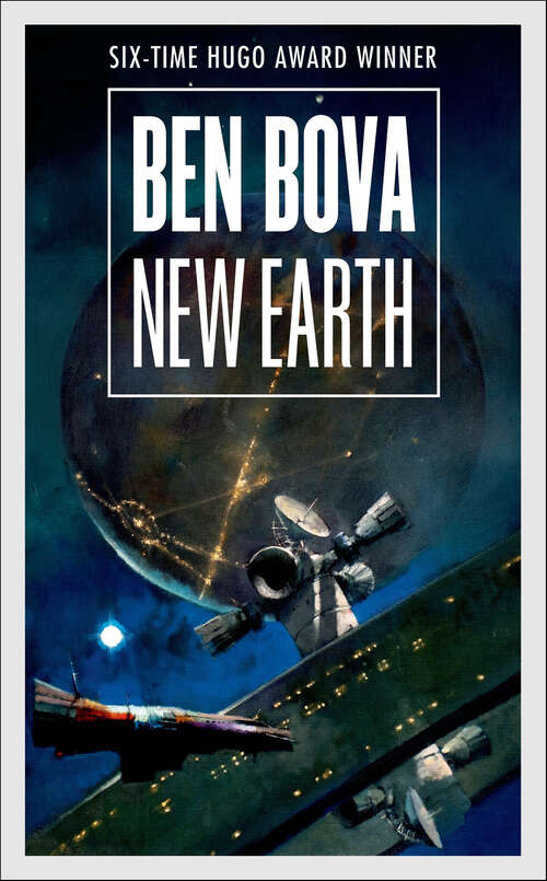 Book cover of New Earth: Venus, Jupiter, Saturn, Tales Of The Grand Tour, Powersat, Mercury, Titan, Mars Life, Leviathans Of Jupiter, Farside, New Earth (The Grand Tour #1)
