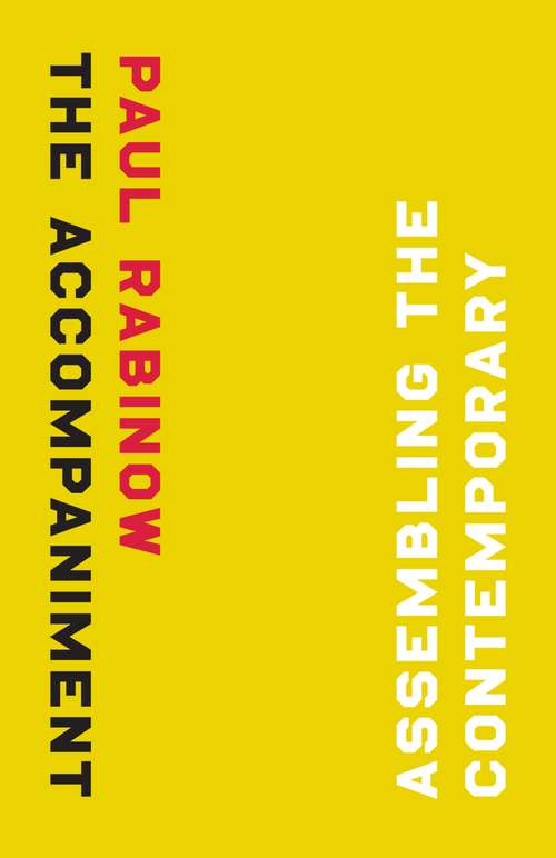 Book cover of The Accompaniment: Assembling the Contemporary