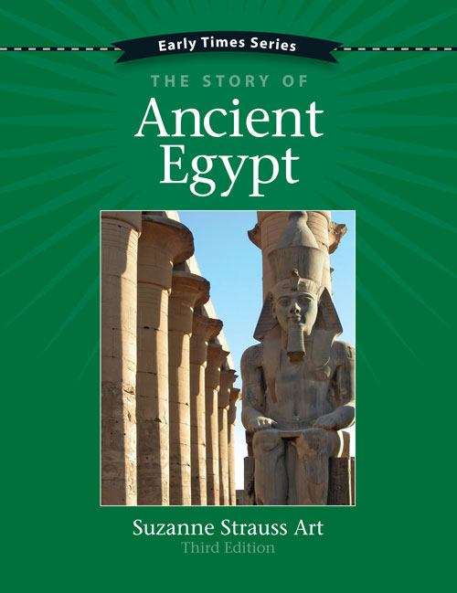 Book cover of Early Times series: The Story of Ancient Egypt  Third Edition