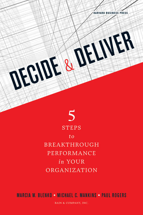 Decide and Deliver