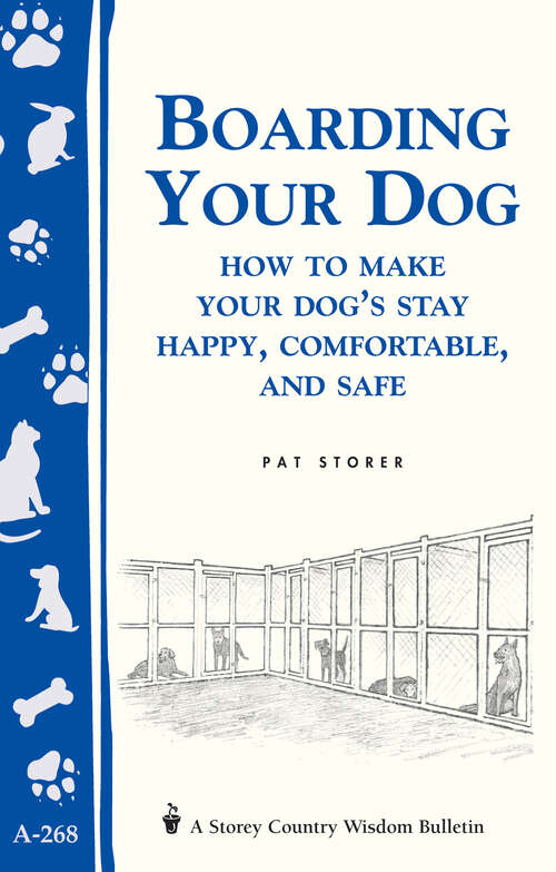Book cover of Boarding Your Dog: Storey's Country Wisdom Bulletin A-268