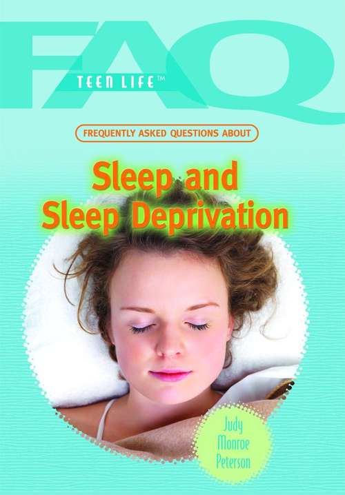 Book cover of Frequently Asked Questions about Sleep and Sleep Deprivation