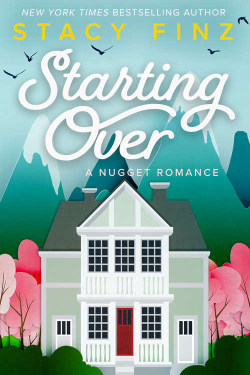 Starting Over (A Nugget Romance #4)