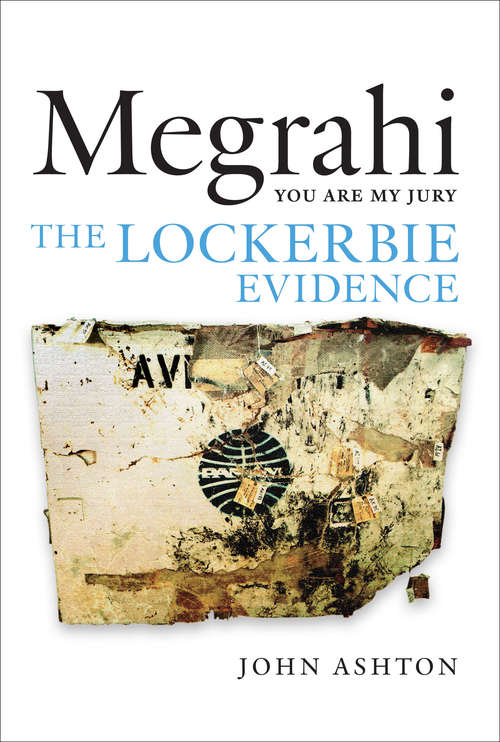 Megrahi: The Lockerbie Evidence