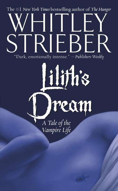 Book cover of Lilith's Dream: A Tale of the Vampire Life