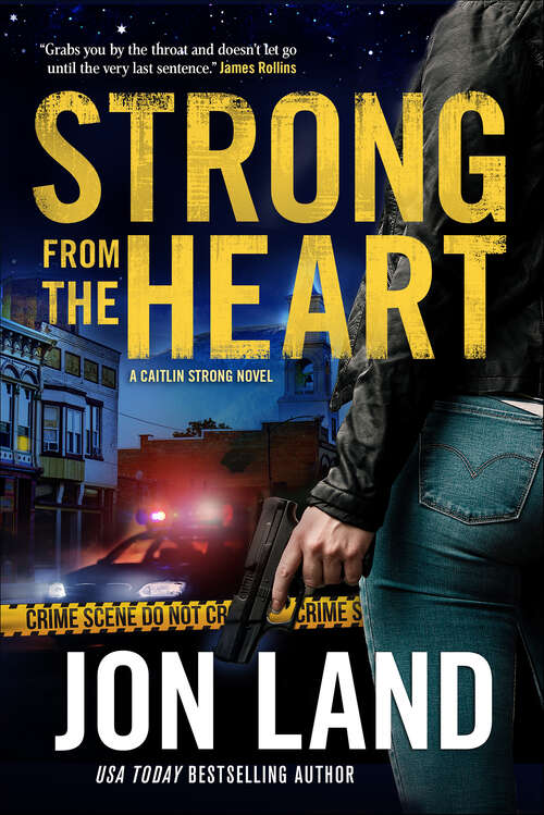 Book cover of Strong from the Heart: A Caitlin Strong Novel (Caitlin Strong Novels #11)