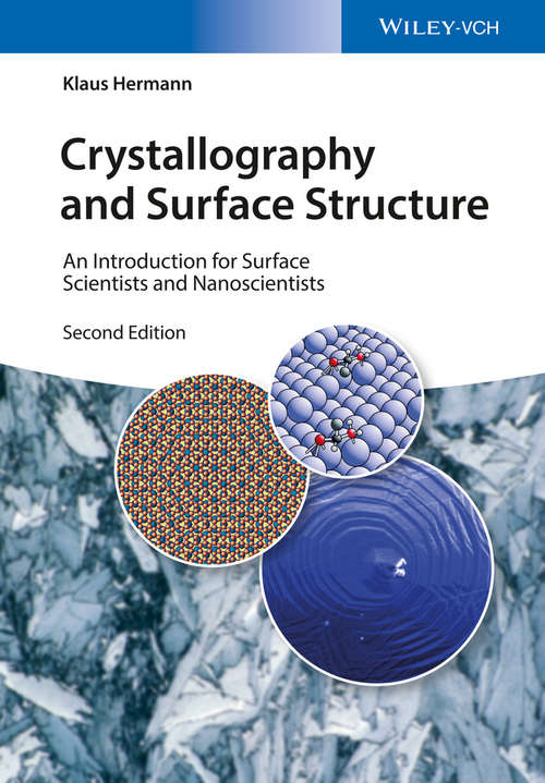 Book cover of Crystallography and Surface Structure: An Introduction For Service Scientists And Nanoscientists (2)