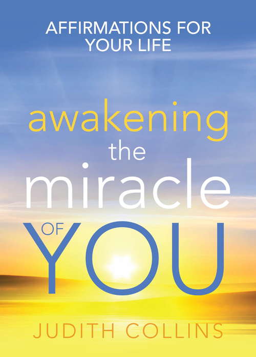 Book cover of Awakening the Miracle of You