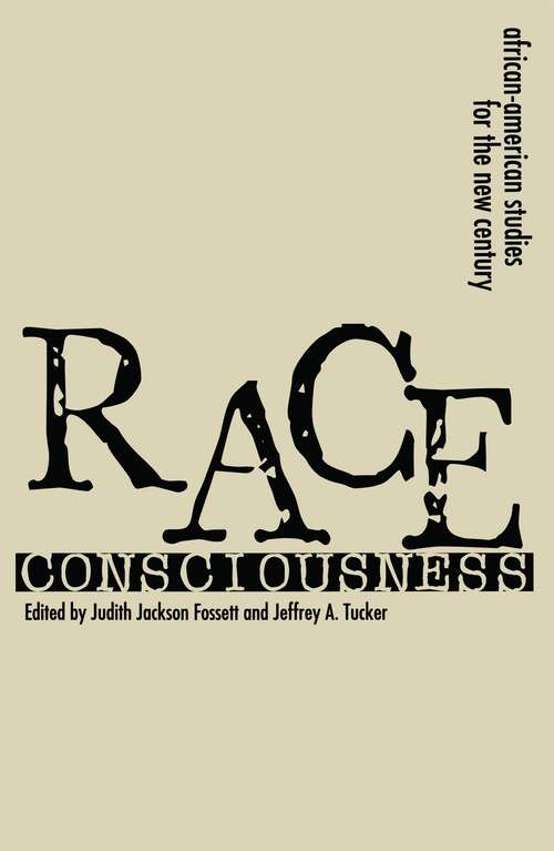 Book cover of Race Consciousness: Reinterpretations for the New Century