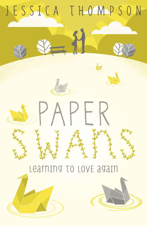 Book cover of Paper Swans: Tracing the path back to love