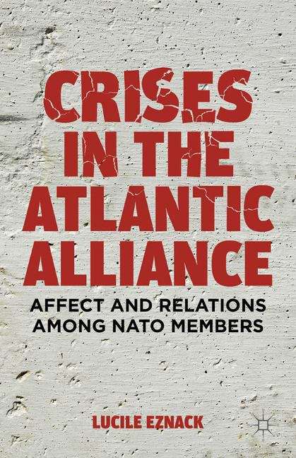 Book cover of Crises in the Atlantic Alliance