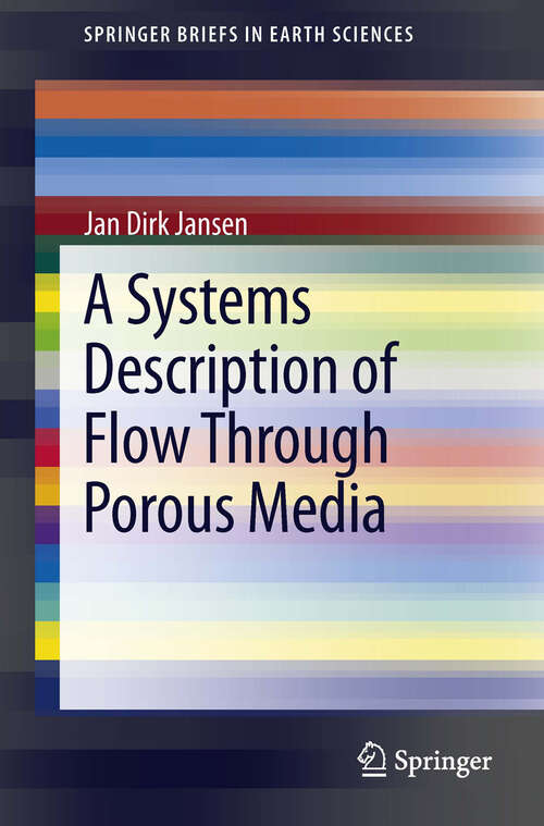 Book cover of A Systems Description of Flow Through Porous Media (SpringerBriefs in Earth Sciences)