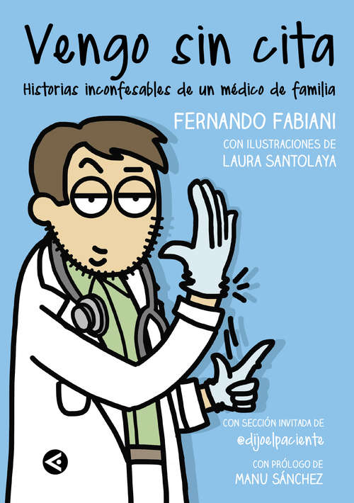 Book cover of Vengo sin cita: Historias inconfesables de un médico de familia