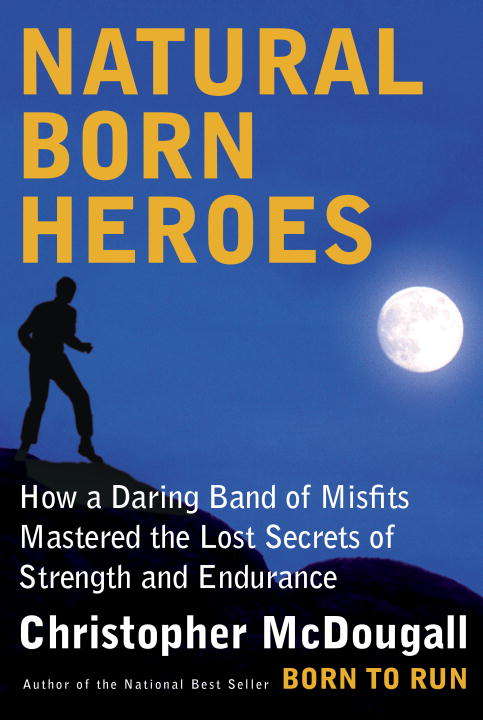Book cover of Natural Born Heroes