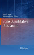 Bone Quantitative Ultrasound