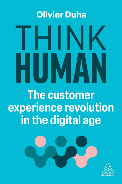 Book cover of Think Human: The Customer Experience Revolution in the Digital Age