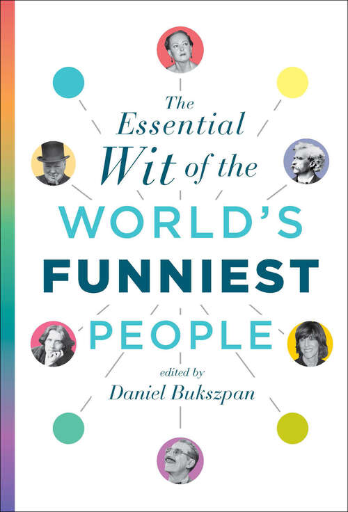 Book cover of The Essential Wit of the World's Funniest People