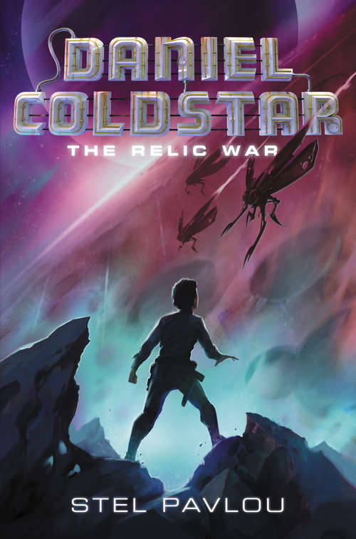 Book cover of The Relic War (Daniel Coldstar #1)
