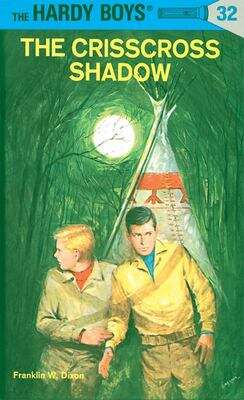 Book cover of The Crisscross Shadow (Hardy Boys Mystery Stories #32)