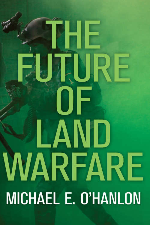 Book cover of The Future of Land Warfare