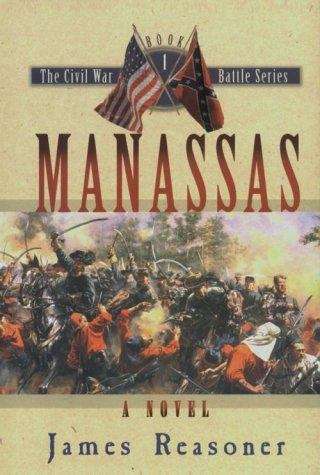 Book cover of Manassas (The Civil War Battle Series, Book #1)