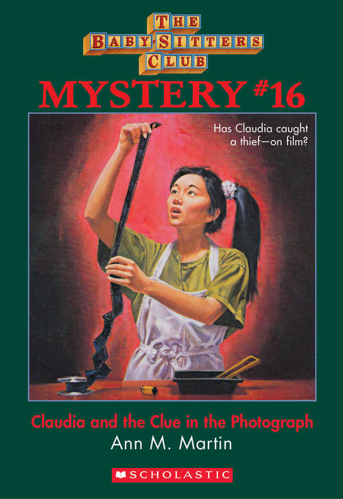Book cover of The Baby-Sitters Club Mystery #16: Claudia and the Clue in the Photograph