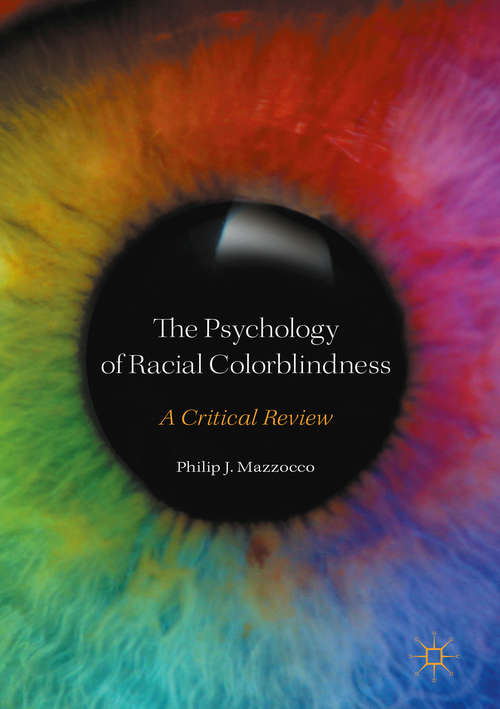 Book cover of The Psychology of Racial Colorblindness