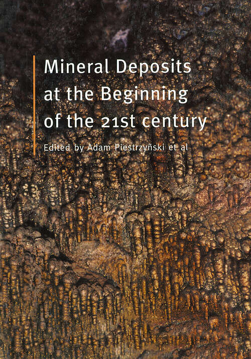 Mineral Deposits at the Beginning of the 21st Century