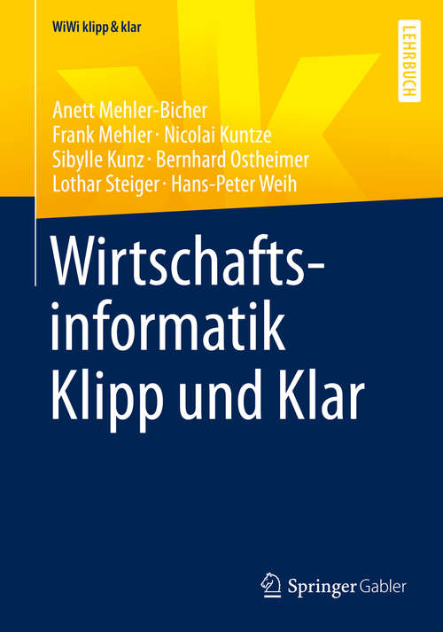 Book cover of Wirtschaftsinformatik Klipp und Klar (1. Aufl. 2019) (WiWi klipp & klar)