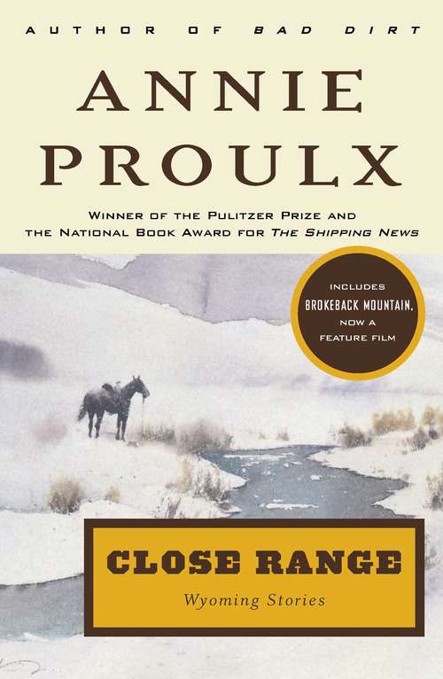 Book cover of Close Range: Wyoming Stories