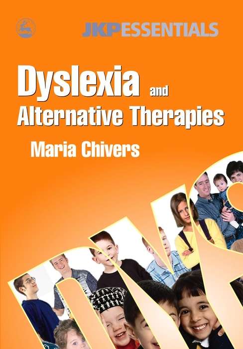 Book cover of Dyslexia and Alternative Therapies