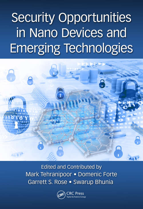 Book cover of Security Opportunities in Nano Devices and Emerging Technologies