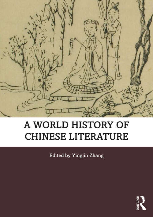 Book cover of A World History of Chinese Literature