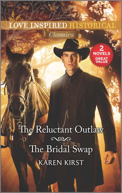 The Reluctant Outlaw & The Bridal Swap