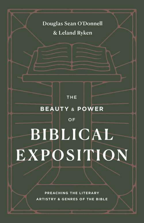 Book cover of The Beauty and Power of Biblical Exposition: Preaching The Literary Artistry And Genres Of The Bible