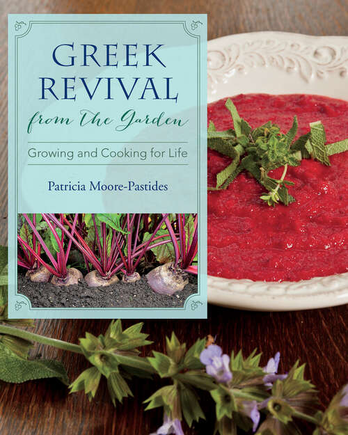 Book cover of Greek Revival from the Garden: Growing and Cooking for Life (Young Palmetto Bks.)