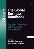 The Global Business Handbook: The Eight Dimensions of International Management