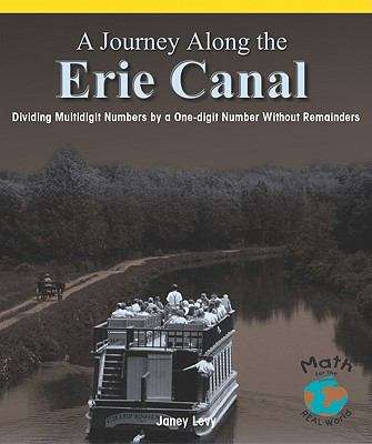 Book cover of A Journey Along The Erie Canal: Dividing Multidigit Numbers By A One-digit Number Without Remainders