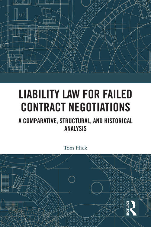 Book cover of Liability Law for Failed Contract Negotiations: A Comparative, Structural, and Historical Analysis (1)