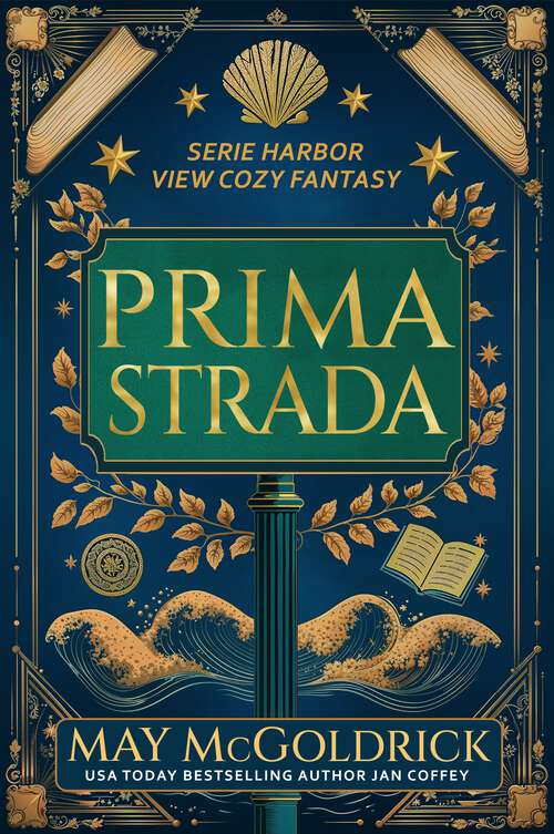 Book cover of Prima Strada (1) (Serie Harbor View Cozy Fantasy)