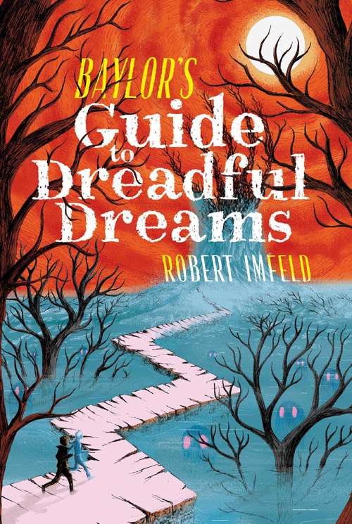 Book cover of Baylor's Guide to Dreadful Dreams
