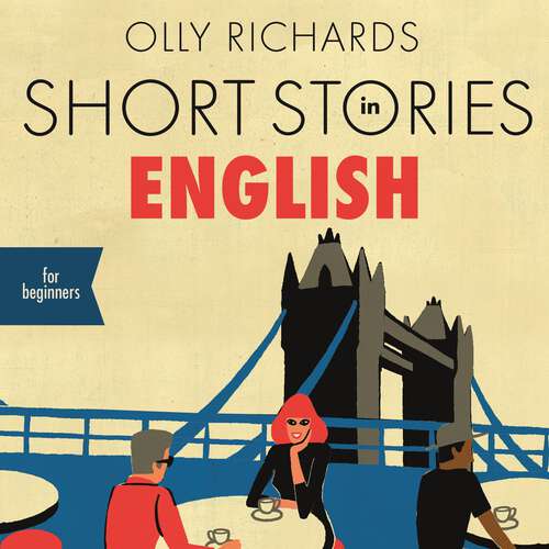 Book cover of Short Stories in English for Beginners: Read for pleasure at your level, expand your vocabulary and learn English the fun way! (Foreign Language Graded Reader Series)