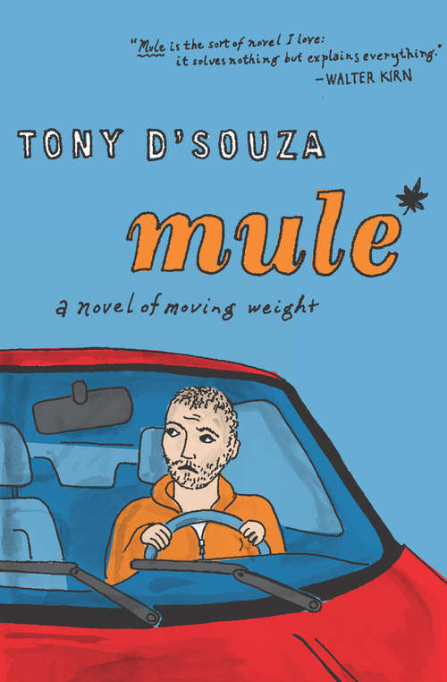 Book cover of Mule: A Novel of Moving Weight