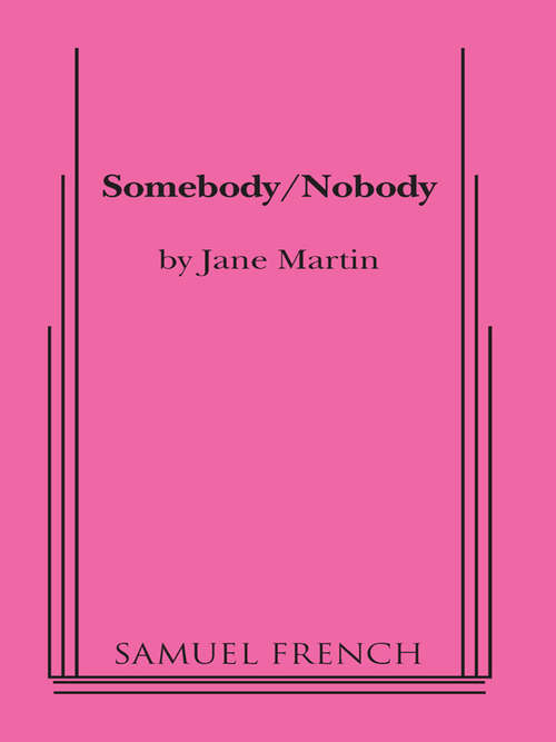 Somebody/Nobody