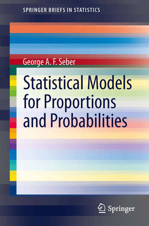 Statistical Models for Proportions and Probabilities