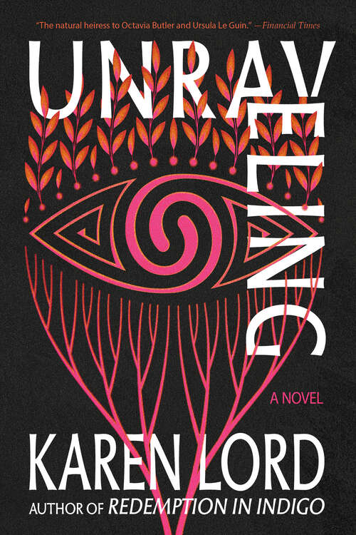 Book cover of Unraveling: A Novel