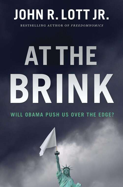 Book cover of At the Brink: Will Obama Push Us Over the Edge?