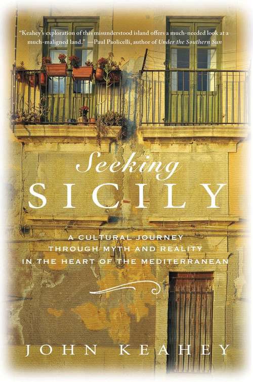 Book cover of Seeking Sicily: A Cultural Journey Through Myth and Reality in the Heart of the Mediterranean